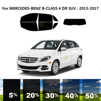 Pjaustytuose nanoceramics automobilių UV Lango Atspalvis, Rinkinys, Automobilių Langų Plėvelės MERCEDES-BENZ B-CLASS 4 DR VISUREIGIS 2013-2017